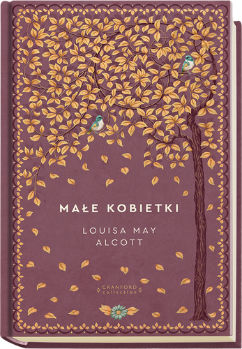 "Małe Kobietki" - Louisa May Alcott