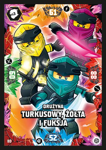 LEGO® NINJAGO® TCG8 - Nr 80: Drużyna: Turkusowy, Żółta i Fuksja
