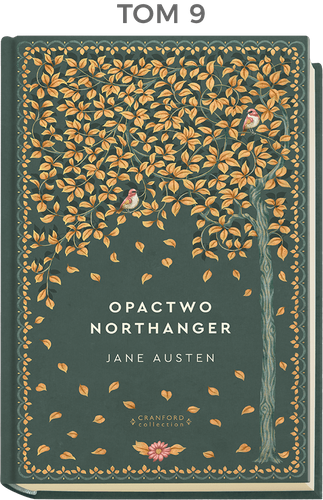 "Ponadczasowe powieści" - TOM 9 Opactwo Northanger