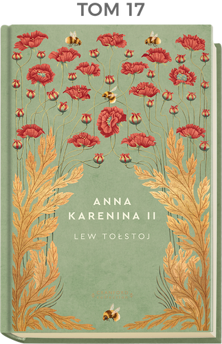 "Ponadczasowe powieści" - TOM 17 Anna Karenina II