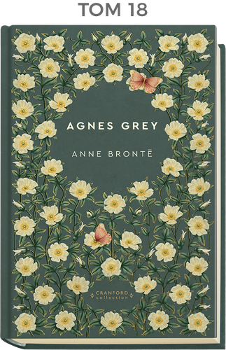 "Ponadczasowe powieści" - TOM 18 Agnes Grey