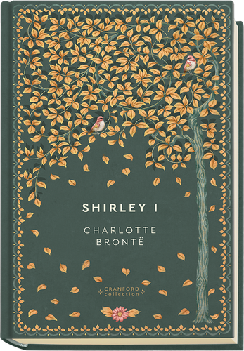 "Shirley I" Charlotte Brontë