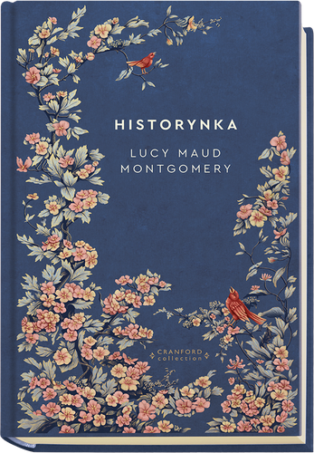 "Historynka" Lucy Maud Montgomery
