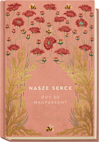 "Nasze serce" Guy de Maupassant