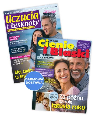 Pakiet dwóch magazynów Cienie i Blaski 3/26 i Uczucia i Tęsknoty 3/26 z darmową dostawą!