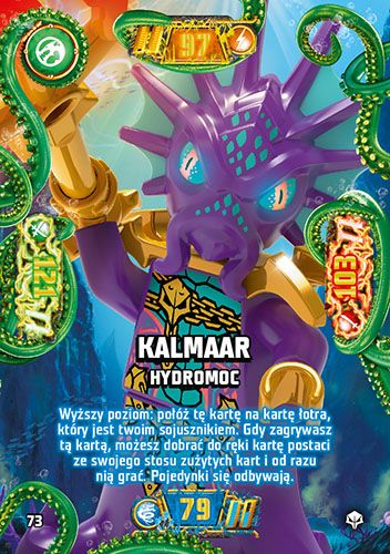 LEGO® NINJAGO® TCG7. Następny Poziom - Nr 73: Kalmaar hydromoc
