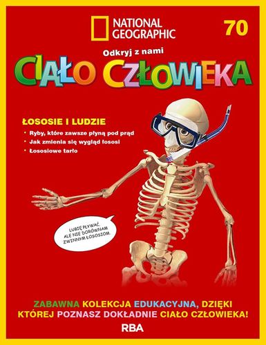 "Odkryj z nami ciało człowieka - National Geographic" tom LXX