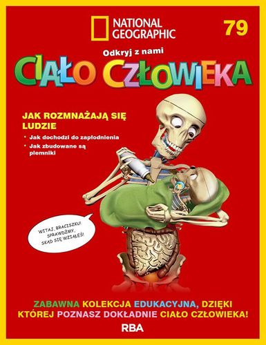 "Odkryj z nami ciało człowieka - National Geographic" tom LXXIX