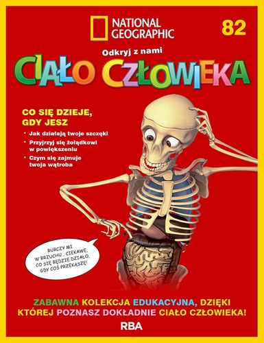 "Odkryj z nami ciało człowieka - National Geographic" tom  LXXXII