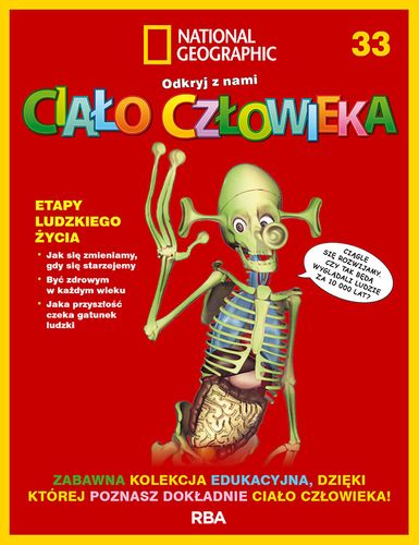 "Odkryj z nami ciało człowieka - National Geographic" tom XXXIII