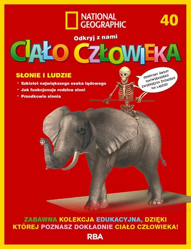"Odkryj z nami ciało człowieka - National Geographic" tom XL