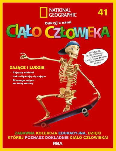 "Odkryj z nami ciało człowieka - National Geographic" tom XLI