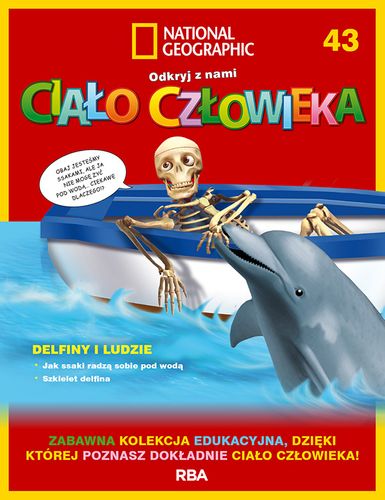 "Odkryj z nami ciało człowieka - National Geographic" tom XLIII