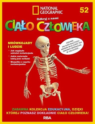 "Odkryj z nami ciało człowieka - National Geographic" tom LII