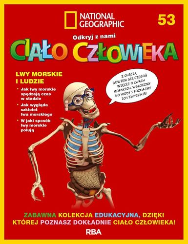 "Odkryj z nami ciało człowieka - National Geographic" tom LIII