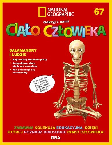 "Odkryj z nami ciało człowieka - National Geographic" tom LXVII