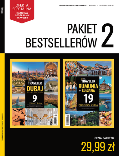 TRAVELER EXTRA 4/2023 Pakiet Bestsellerów: Dubaj + Rumunia i Bułgaria